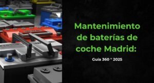 baterías de coche madrid