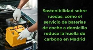 baterias de coche a domicilio