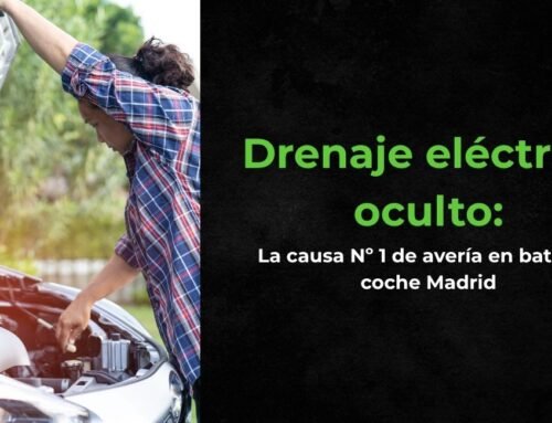 Drenaje eléctrico oculto: la causa Nº 1 de avería en baterías coche Madrid